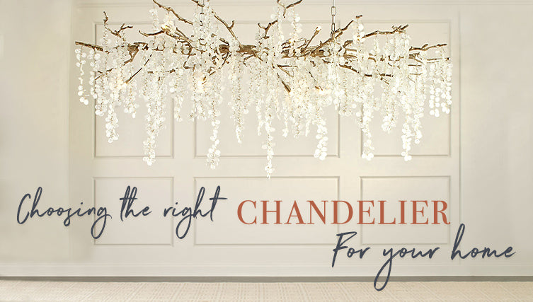 The Ultimate Lighting Guide: Choosing a Chandelier for Your Home