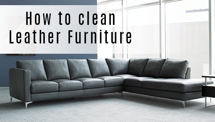 How to Clean Leather Furniture: Advice from the Experts at Noël Home