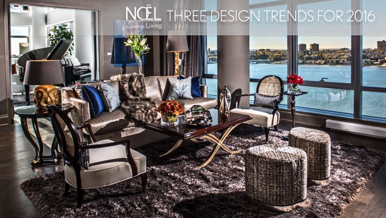 Interior Design Trends: Three Styles For 2016